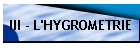 III - L'HYGROMETRIE